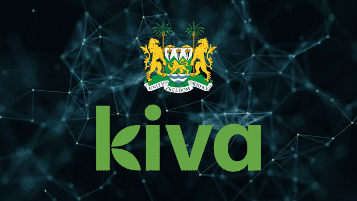 San Francisco’s Kiva and Sierra Leone Government Launches Africa’s First Blockchain-Based Online Credit Platform