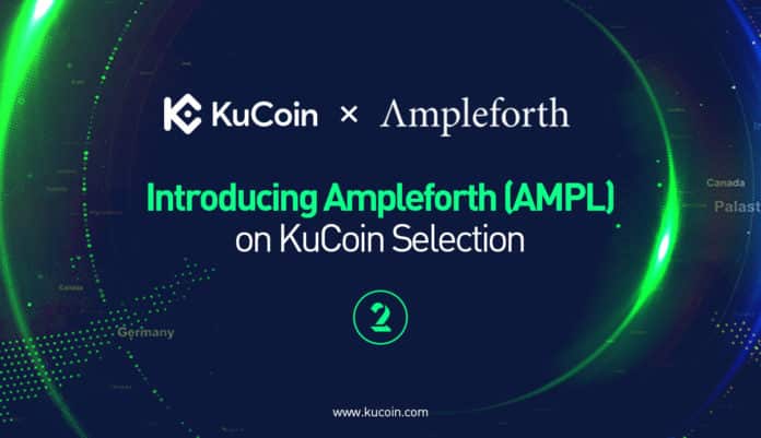 KuCoin Selection Announced to Introduce Ampleforth (AMPL) on Its Trading Platform