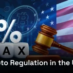 Crypto Tax, Laws & Regulation in the USA