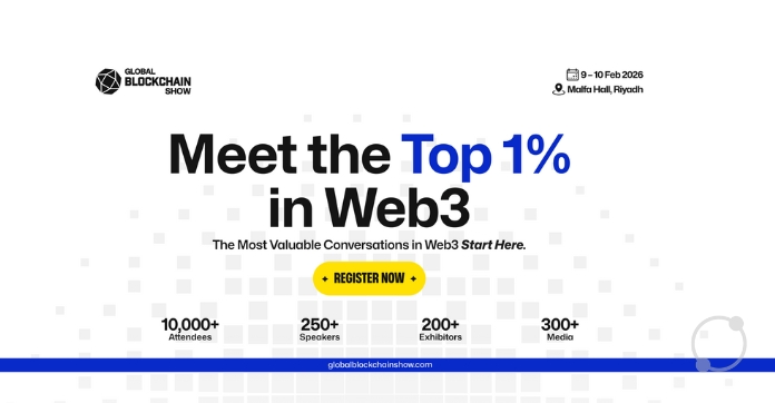 Global Tech Leaders Unite to Shape the Future of Blockchain and Web3 Innovation Global Blockchain Show in 2026 at Riyadh