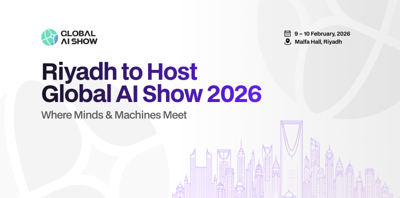 Riyadh to see the Global AI Show in 2026