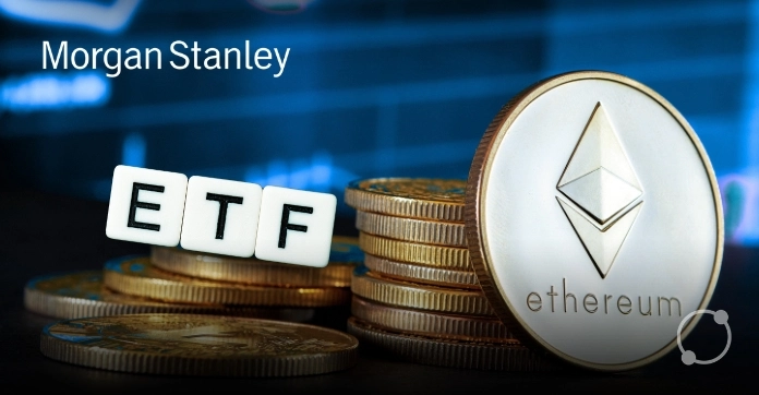 Morgan Stanley Deepens Crypto Push with Ethereum ETF Filing