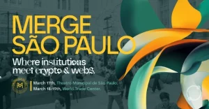 MERGE São Paulo 2026: Latin America’s leading debate on the regulation of digital assets